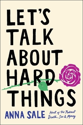 Let's Talk about Hard Things by Sale, Anna