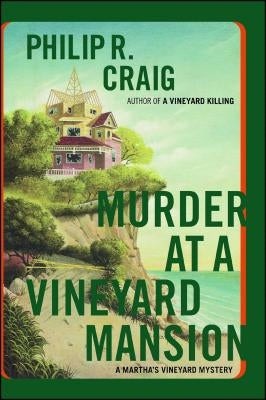 Murder at a Vineyard Mansion: A Martha's Vineyard Mystery Paperback Scribner Book Company