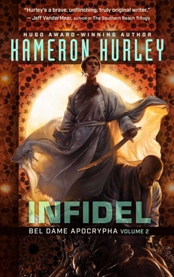Infidel by Hurley, Kameron