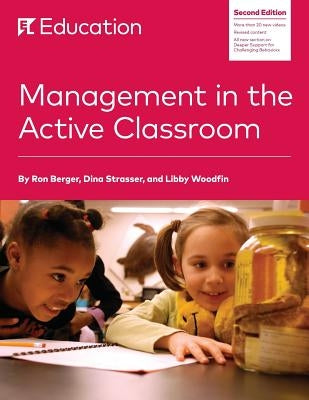 Management in the Active Classroom Paperback EL Education Inc. - EL Ed Publications