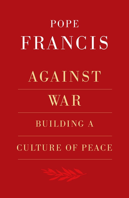 Against War: Building a Culture of Peace Paperback Orbis Books