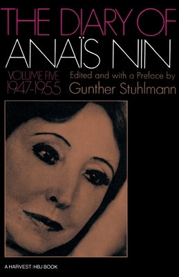The Diary of Anais Nin Volume 5 1947-1955: Vol. 5 (1947-1955) Paperback Mariner Books