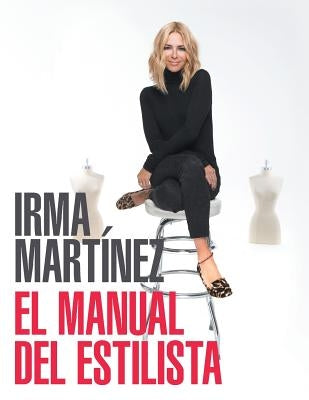 El manual del estilista by Martinez, Irma