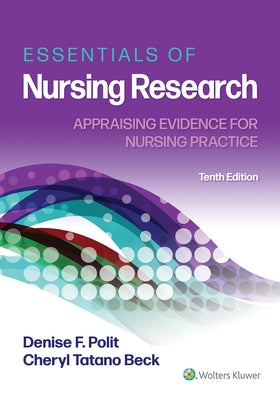 Essentials of Nursing Research: Appraising Evidence for Nursing Practice by Polit, Denise