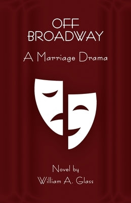 Off Broadway: A Marriage Drama Paperback Hawkeye Publishers