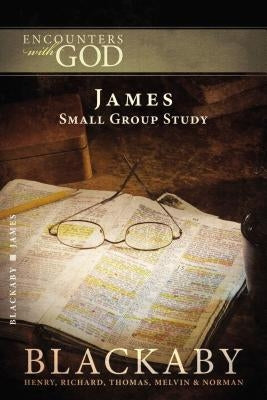 James: A Blackaby Bible Study Series Paperback Harperchristian Resources