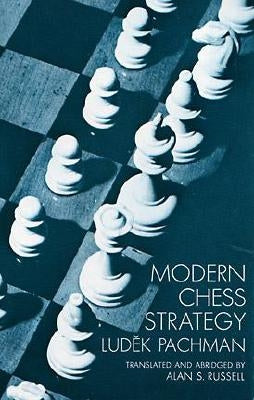 Modern Chess Strategy Paperback Dover Publications