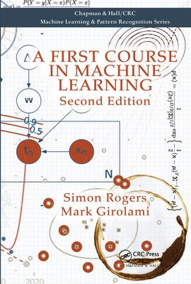 A First Course in Machine Learning by Rogers, Simon