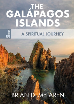The Galapagos Islands: A Spiritual Journey Paperback Fortress Press