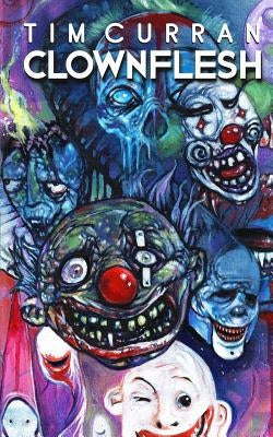 Clownflesh by Kahle, Pete