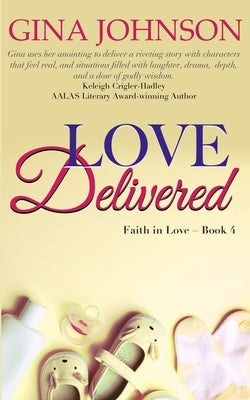 Love Delivered: A Christian Romance: Faith in Love Book 4 Paperback Independently Published