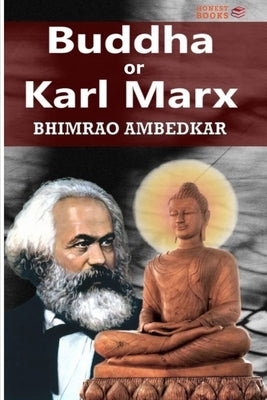 Thoughts on Buddha and Marx by Ambedkar, Bhimrao