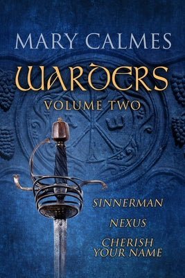 Warders Volume Two by Calmes, Mary