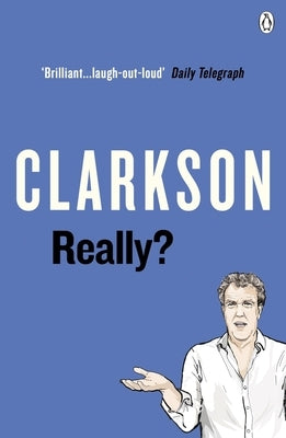 Really? by Clarkson, Jeremy