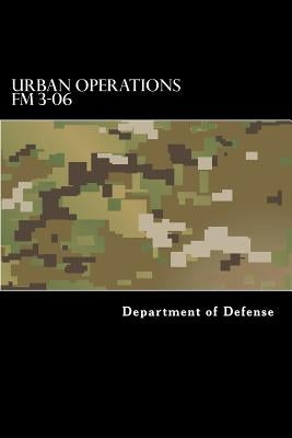 Urban Operations FM 3-06 by Anderson, Taylor