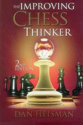 The Improving Chess Thinker Paperback Mongoose Press