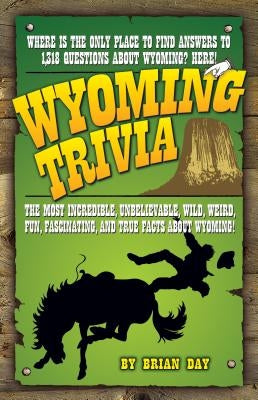 Wyoming Trivia by Day, Brian