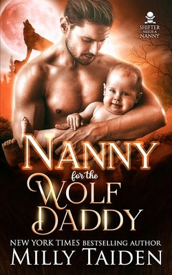 Nanny for the Wolf Daddy Paperback Independently Published