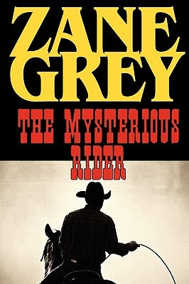 The Mysterious Rider by Grey, Zane