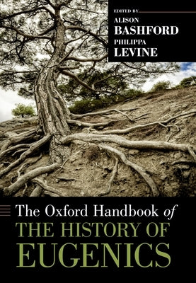 The Oxford Handbook of the History of Eugenics Paperback Oxford University Press, USA