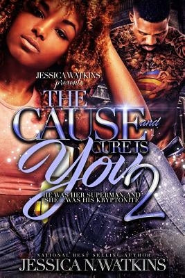 The Cause and Cure Is You 2: The Finale Paperback Createspace Independent Publishing Platform