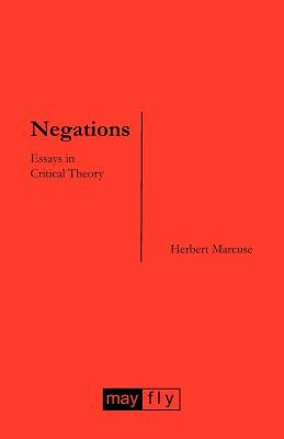 Negations: Essays in Critical Theory by Marcuse, Herbert