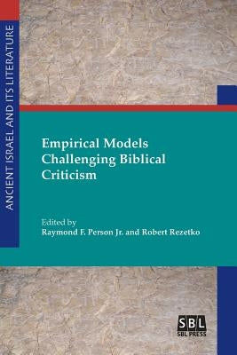 Empirical Models Challenging Biblical Criticism Paperback SBL Press