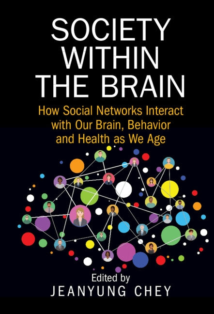 Society within the Brain by Chey, Jeanyung