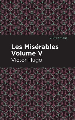Les Miserables Volume V Paperback Mint Editions