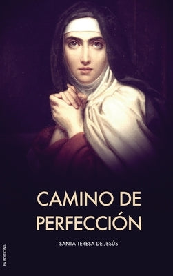 Camino de perfección (Letra Grande) by de Jesús, Santa Teresa
