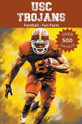 USC Trojans Football Fun Facts by Ape, Trivia