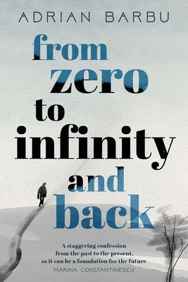 From Zero to Infinity and Back Paperback New Generation Publishing