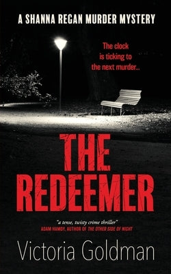 The Redeemer: A Shanna Regan Murder Mystery Paperback Three Crowns Publishing UK