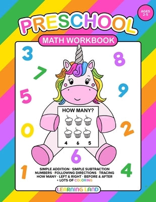 Preschool Math Workbook: For Toddlers Ages 2-4: Beginner Math Preschool Learning Book with Number Tracing, Simple addition and subtraction. Fun Paperback Independently Published
