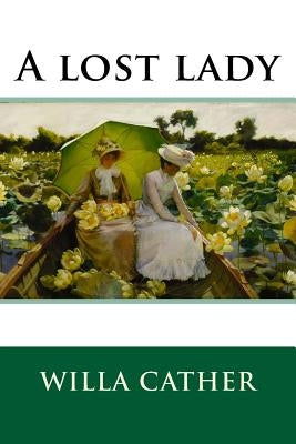A lost lady Paperback Createspace Independent Publishing Platform