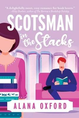 Scotsman in the Stacks: An uplifting, low angst, closed door romcom Paperback 8n Publishing