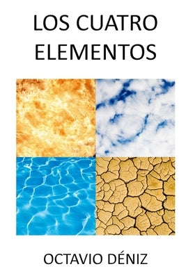 Los Cuatro Elementos by Deniz, Octavio