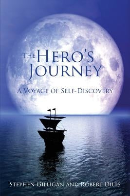 The Hero's Journey PB by Gilligan, Stephen