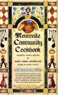Paperback Mennonite Community Cookbook with family recipes, featuring a colorful cover and a vintage-style design.