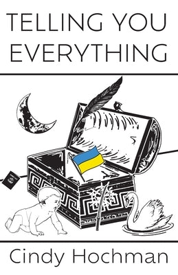 Telling You Everything Paperback Unleash Press