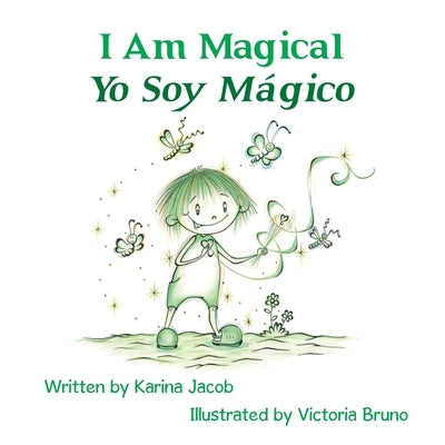 I Am Magical - Yo Soy Mágico by Jacob, Karina