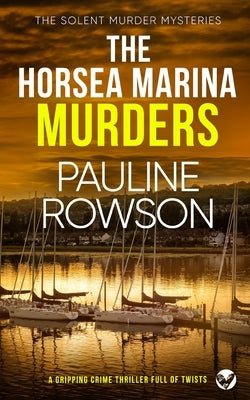 THE HORSEA MARINA MURDERS a gripping crime thriller full of twists Paperback Joffe Books