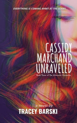 Cassidy Marchand Unraveled Paperback Tracey Barski