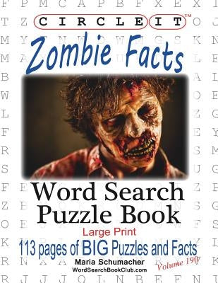 Circle It, Zombie Facts, Word Search, Puzzle Book by Lowry Global Media LLC