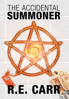 The Accidental Summoner by Carr, R. E.