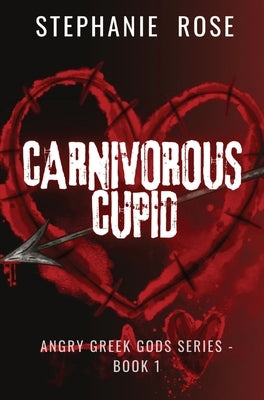 Carnivorous Cupid by Rose, Stephanie