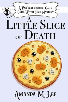 A Little Slice of Death Paperback Independently Published