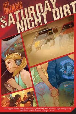 Saturday Night Dirt: A Motor Novel Paperback Square Fish