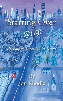 Starting Over @69 by Rhodie, Jon