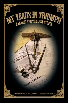 My Years In Triumph Paperback Carl Peter Massaro